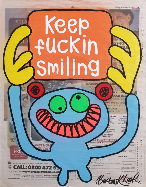 Keep Fuckin Smiling