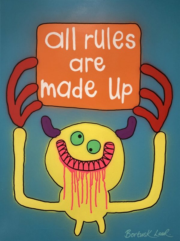 All Rules Are Made Up