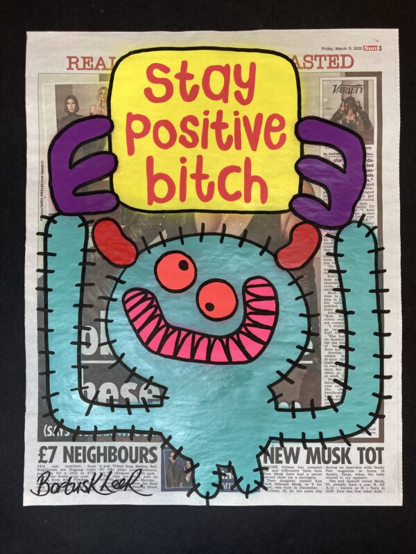 Stay Positive Bitch