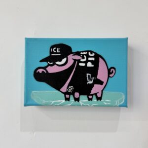 ICE Pig, 2026 by MAU MAU
